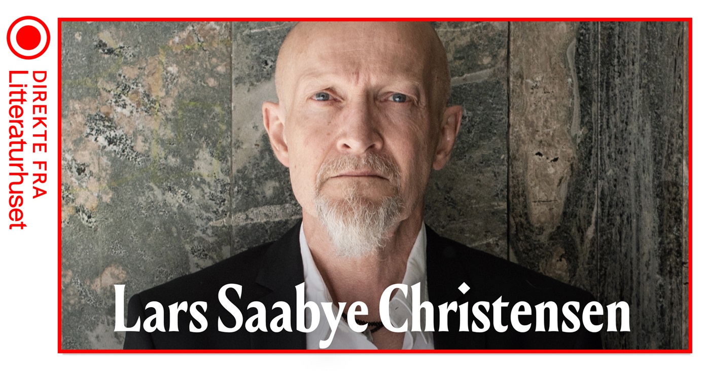 Direkte fra Litteraturhuset i Oslo: Lars Saabye Christensen i samtale med Mikkel Bugge